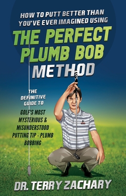 How To Putt Better Than You've Ever Imagined Us... 177723350X Book Cover