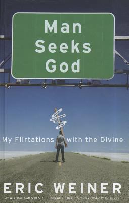 Man Seeks God: My Flirtations with the Divine [Large Print] 1410446816 Book Cover