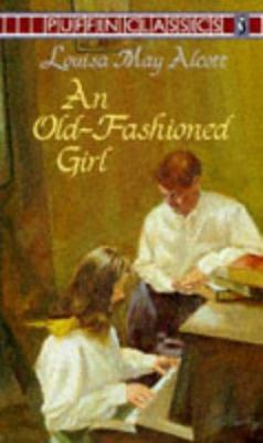 An Old-Fashioned Girl 014035137X Book Cover