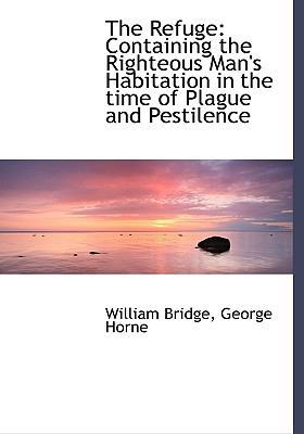 The Refuge: Containing the Righteous Man's Habi... 1117387224 Book Cover