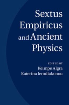 Sextus Empiricus and Ancient Physics 1107069246 Book Cover