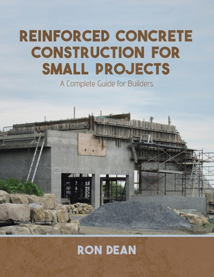 Reinforced Concrete Construction For Small Proj... 0228837189 Book Cover