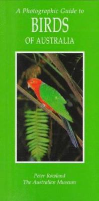 A Photographic Guide to the Birds of Australia 0883590352 Book Cover