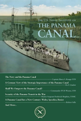 The U.S. Naval Institute on Panama Canal 168247044X Book Cover