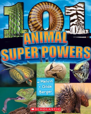 101 Animal Superpowers 0545826241 Book Cover