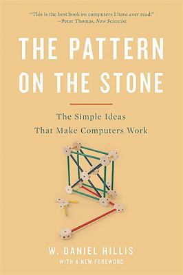 The Pattern on the Stone: The Simple Ideas That... 0465066933 Book Cover