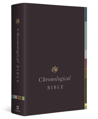 ESV Chronological Bible (Hardcover) 1433589508 Book Cover