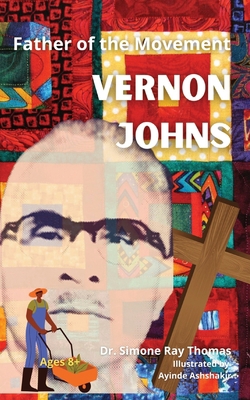 Father of the Movement: Vernon Johns B0BBPCS6H3 Book Cover
