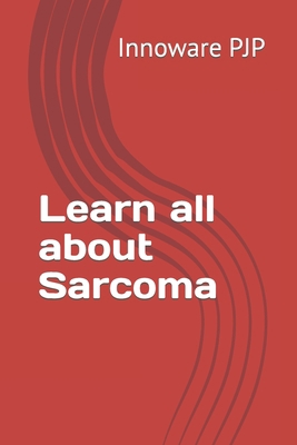 Learn all about Sarcoma B0C5YZXYJZ Book Cover