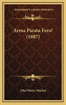 Arma Parata Fero! (1887) [German] 1166501620 Book Cover