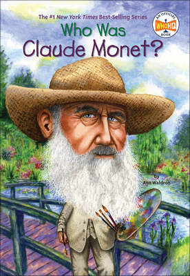 Who Was Claude Monet? 0606040285 Book Cover