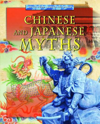 Chinese and Japanese Myths 1433935333 Book Cover