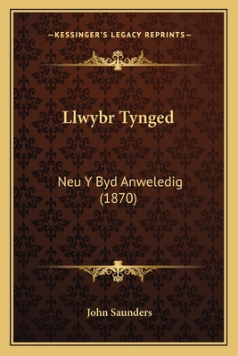 Llwybr Tynged: Neu Y Byd Anweledig (1870) [Welsh] 1166697843 Book Cover