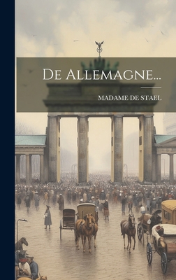 De Allemagne... [French] 101951051X Book Cover