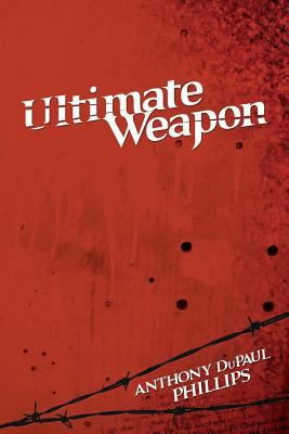 Ultimate Weapon 1479747572 Book Cover
