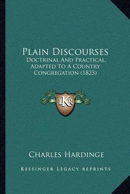 Plain Discourses: Doctrinal And Practical, Adap... 1166610179 Book Cover