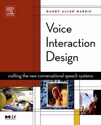 Voice Interaction Design : Crafting the New Con... B01M3NQHF4 Book Cover