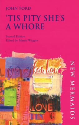 'Tis Pity She's a Whore 0713650605 Book Cover