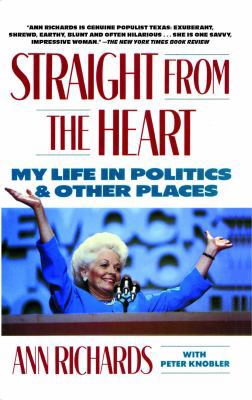 Straight from the Heart: My Life in Politics an... 1476750580 Book Cover