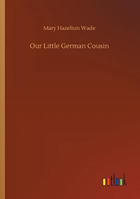 Our Little German Cousin 3732639126 Book Cover