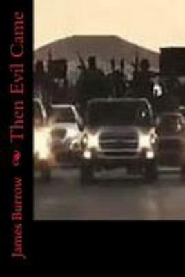 Then Evil Came 1544693494 Book Cover