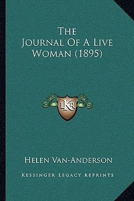 The Journal Of A Live Woman (1895) 1167195205 Book Cover