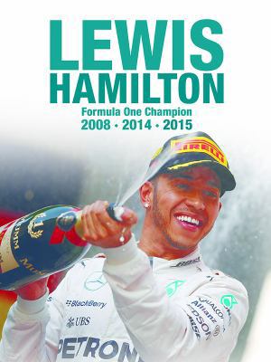 Lewis Hamilton: Formula One Champion 2008 2014 ... 1780978227 Book Cover