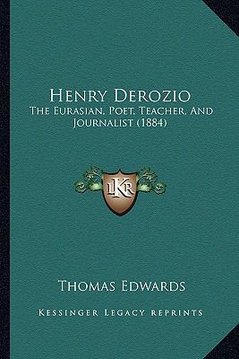Henry Derozio: The Eurasian, Poet, Teacher, And... 116534288X Book Cover