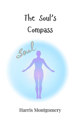 The Soul's Compass 3690747376 Book Cover