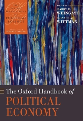 The Oxford Handbook of Political Economy 0199272220 Book Cover