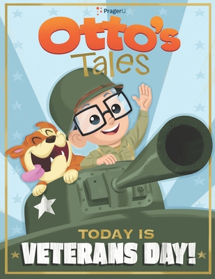 Otto's Tales: Today is Veterans Day! B09K21LZNR Book Cover