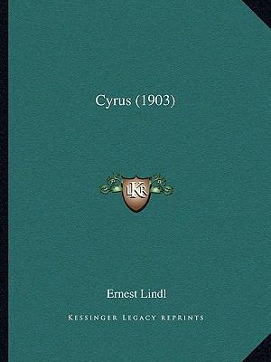 Cyrus (1903) [German] 1166439542 Book Cover