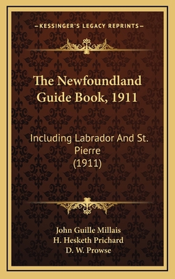 The Newfoundland Guide Book, 1911: Including La... 1165624044 Book Cover