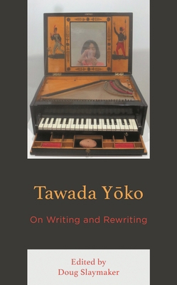 Tawada Yoko: On Writing and Rewriting 1498590047 Book Cover