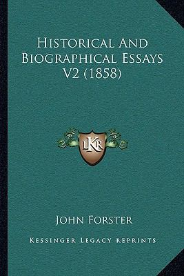 Historical And Biographical Essays V2 (1858) 1164946285 Book Cover