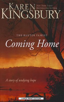 Coming Home: A Story of Unending Love and Etern... [Large Print] 1594154171 Book Cover