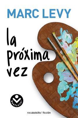 La próxima vez (Spanish Edition) [Spanish] 8492833203 Book Cover