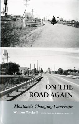 On the Road Again: Montana's Changing Landscape 0295986123 Book Cover
