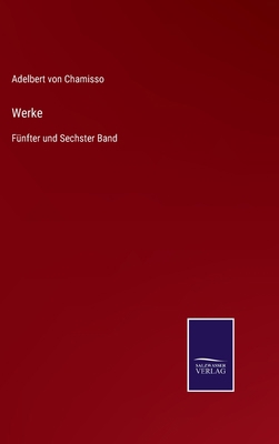 Werke: Fünfter und Sechster Band [German] 3752597631 Book Cover