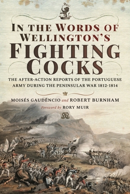 In the Words of Wellington's Fighting Cocks: Th... 1526761688 Book Cover