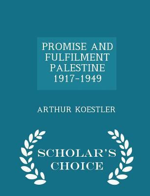 Promise and Fulfilment Palestine 1917-1949 - Sc... 1297031520 Book Cover