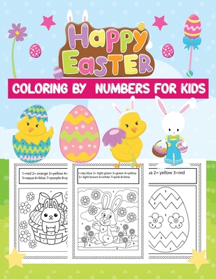 Happy Easter coloring by numbers for kids: A Fu... B08W7R1GQT Book Cover