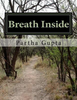Breath Inside: It's all In The Breath 1548035122 Book Cover
