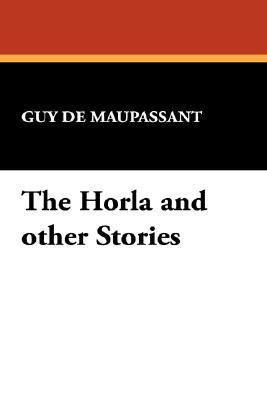 The Horla and Other Stories 143448467X Book Cover