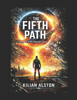 The Fifth Path: A "0.98% Deviation" Saga B0GTRMF3D9 Book Cover