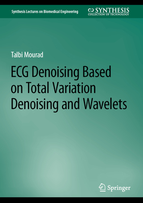 ECG Denoising Based on Total Variation Denoisin... 3031252667 Book Cover
