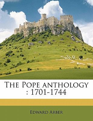 The Pope Anthology: 1701-1744 1178027228 Book Cover