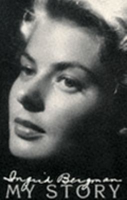 Ingrid Bergman My Story 0751508705 Book Cover