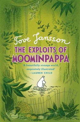 The Exploits of Moominpappa (Moomin's Fiction) 0141328649 Book Cover