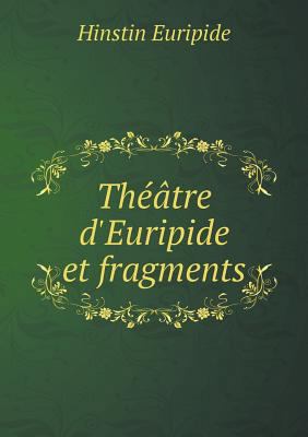 Th??tre d'Euripide et fragments [French] 5518923953 Book Cover